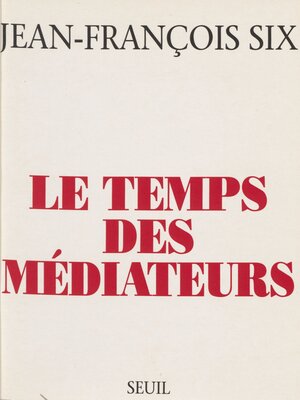 cover image of Le Temps des médiateurs
